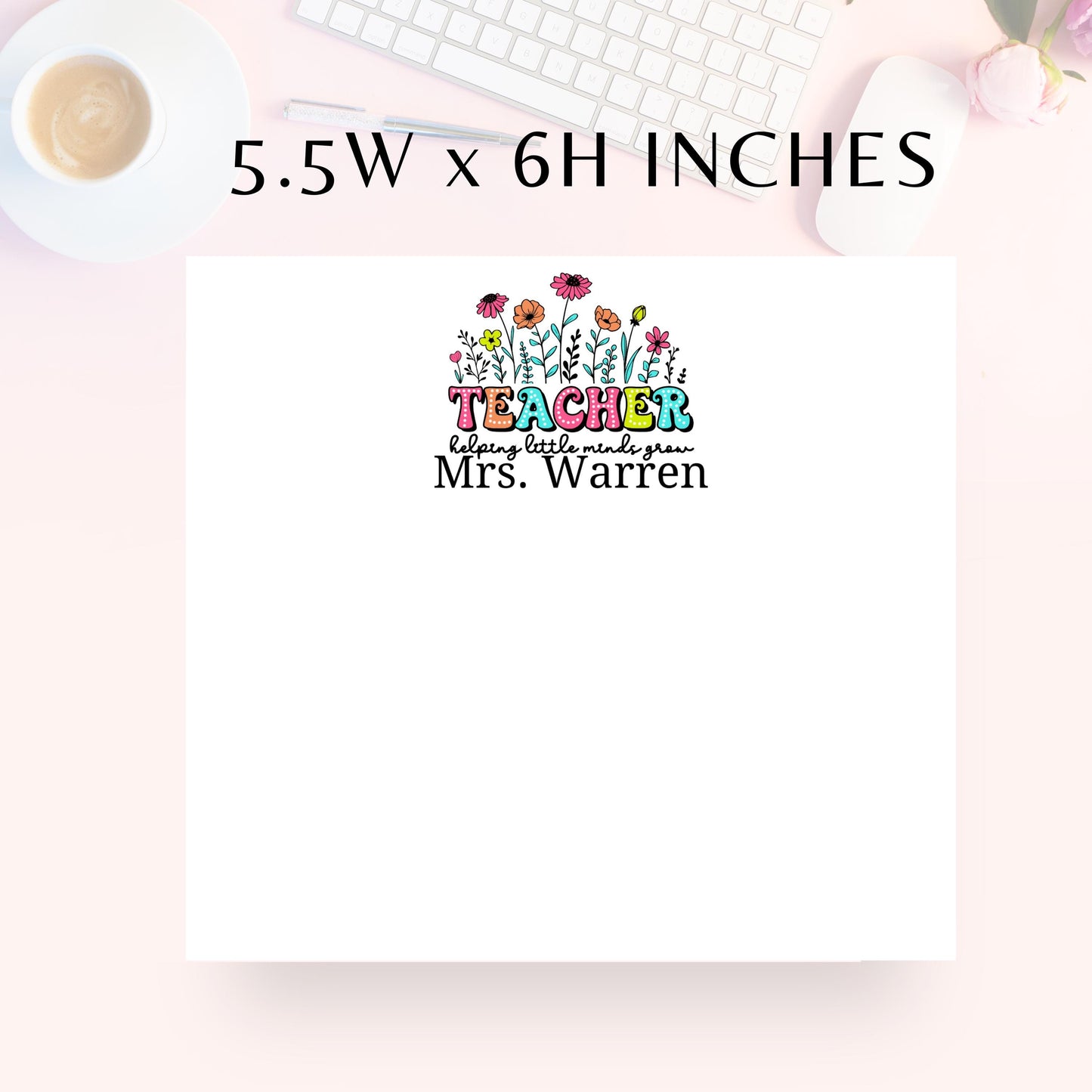 Personalized Notepad, Teacher, Helping Little Minds Grow